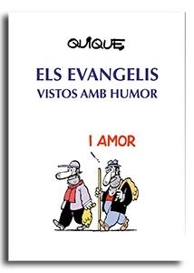 EVANGELIS VISTOS AMB HUMOR, ELS | 9788491656364 | ARENÓS CORTÉS, ENRIC "QUIQUE"