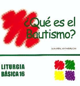 QUÉ ES EL BAUTISMO? | 9788474679434 | AYMERICH I MIÑARRO, XAVIER