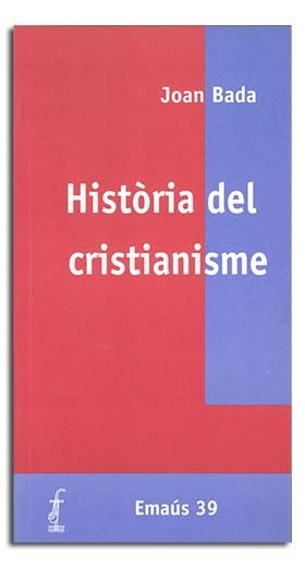 HISTÒRIA DEL CRISTIANISME | 9788474676334 | BADA I ELÍAS, JOAN