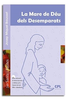 MARE DE DÉU DELS DESEMPARATS, LA | 9788491650225 | BAUSSET I VERDU, JOSEP MIQUEL