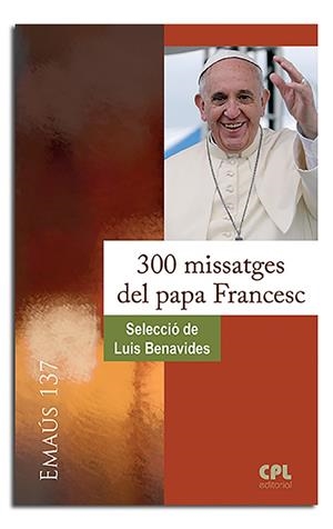 300 MISSATGES DEL PAPA FRANCESC | 9788498059540 | BENAVIDES, LUIS M.
