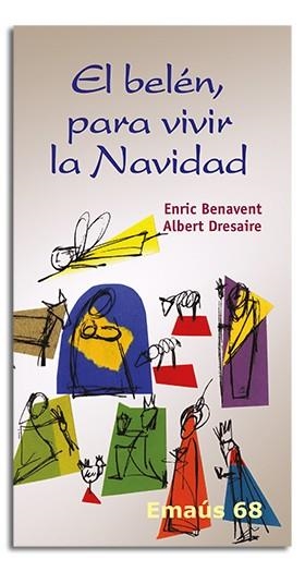 BELÉN, PARA VIVIR LA NAVIDAD, EL | 9788498050738 | BENAVENT VALLÉS, ENRIC / DRESSAIRE GAUDÍ, ALBERT