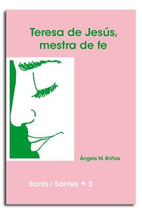 TERESA DE JESÚS, MESTRA DE FE | 9788474673890 | BRIÑAS GONZALO, ANGEL Mª