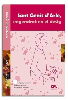 SANT GENÍS D'ARLE, ENGENDRAT EN EL DESIG | 9788498059687 | BRUGADA CLOTAS, MARTIRIÀ