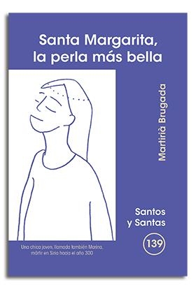 SANTA MARGARITA, LA PERLA MÁS BELLA | 9788498052480 | BRUGADA CLOTAS, MARTIRIÀ