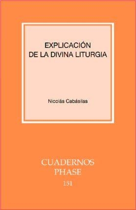 EXPLICACIÓN DE LA DIVINA LITURGIA | 9788498050578 | CABASILAS, NICOLÁS