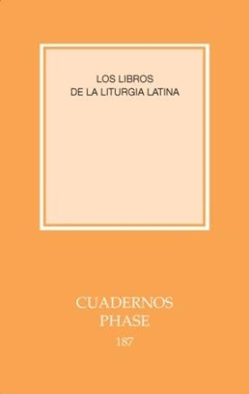 LIBROS DE LA LITURGIA LATINA, LOS | 9788498053562 | CABROL, FERNAND