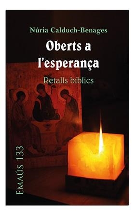 OBERTS A L'ESPERANÇA. RETALLS BÍBLICS | 9788498059229 | CALDUCH-BENAGES, NÚRIA