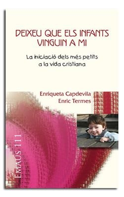 DEIXEU QUE ELS INFANTS VINGUIN A MI | 9788498056624 | CAPDEVILA, ENRIQUETA / TERMES, ENRIC