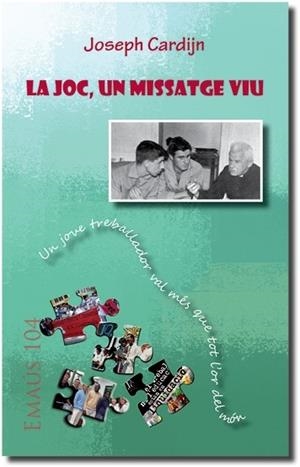 JOC, UN MISSATGE VIU, LA | 9788498055764 | CARDIJN, JOSEPH