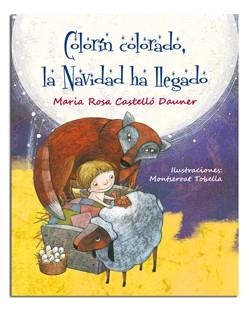 COLORÍN COLORADO, LA NAVIDAD HA LLEGADO | 9788498056785 | CASTELLÓ DAUNER, Mª ROSA
