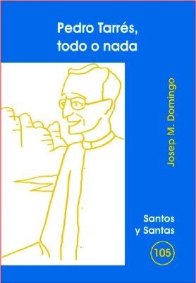 PEDRO TARRÉS, TODO O NADA | 9788498050509 | DOMINGO FERRERONS, JOSEP Mª