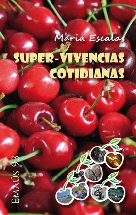 SUPER-VIVENCIAS COTIDIANAS | 9788498054804 | ESCALAS BERNAT, MARIA