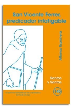 SAN VICENTE FERRER, PREDICADOR INFATIGABLE | 9788498052879 | ESPONERA CERDÁN, ALFONSO