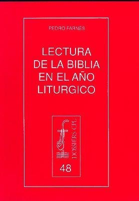LECTURA DE LA BIBLIA EN EL AÑO LITÚRGICO | 9788474672060 | FARNÉS SCHERER, PERE