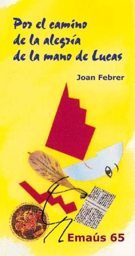 POR EL CAMINO DE LA ALEGRÍA DE LA MANO DE LUCAS | 9788498050233 | FEBRER ROTGER, JOAN
