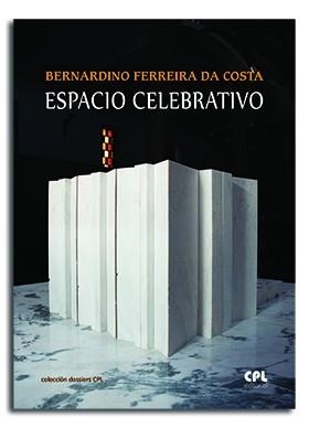 ESPACIO CELEBRATIVO | 9788491651543 | FERREIRA DA COSTA, BERNARDINO