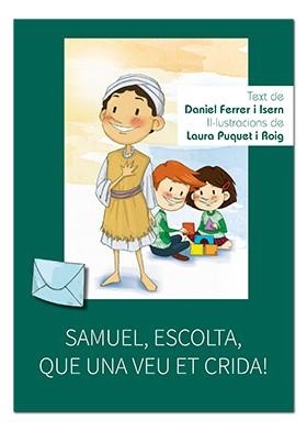 SAMUEL, ESCOLTA, QUE UNA VEU ET CRIDA! | 9788491651840 | FERRER ISERN, DANIEL / DUQUET ROIG, LAURA