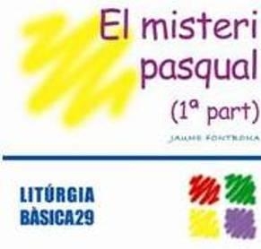 MISTERI PASQUAL (1ª PART), EL | 9788498051131 | FONTBONA MISSÉ, JAUME