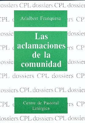 ACLAMACIONES DE LA COMUNIDAD, LAS | 9788474673319 | FRANQUESA GARRÓS, ADALBERT