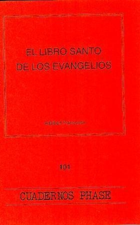 LIBRO SANTO DE LOS EVANGELIOS, EL | 9788474675986 | FRANQUESA GARRÓS, ADALBERT