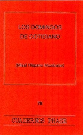 DOMINGOS DE COTIDIANO (MISAL HISPANO), LOS | 9788474674194 | GIBERT, JORDI / TORNÉ, JOSEP