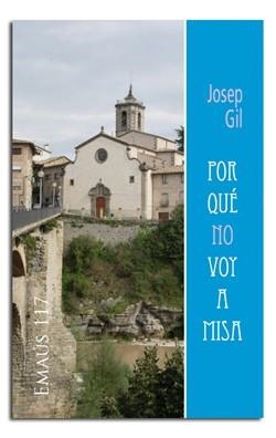 POR QUÉ NO VOY A MISA | 9788498057188 | GIL I RIBAS, JOSEP
