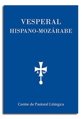 VESPERAL HISPANO-MOZÁRABE | 9788498059748 | GISBERT TARRUELL, JORGE / ESCRIBANO LÓPEZ, JUAN CARLOS