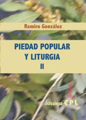 PIEDAD POPULAR Y LITURGIA II | 9788498054439 | GONZÁLEZ COUGIL, RAMIRO