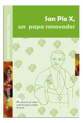 SAN PIO X, UN PAPA RENOVADOR | 9788498059168 | GONZÁLEZ I PADRÓS, JAUME
