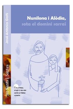 NUNILONA I ALÒDIA, SOTA EL DOMINI SARRAÍ | 9788498056457 | GOÑI BEASOAIN DE PAULORENA, JOSÉ ANTONIO
