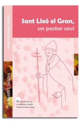 SANT LLEÓ EL GRAN, UN PASTOR SAVI | 9788498057140 | GOÑI BEASOAIN DE PAULORENA, JOSÉ ANTONIO