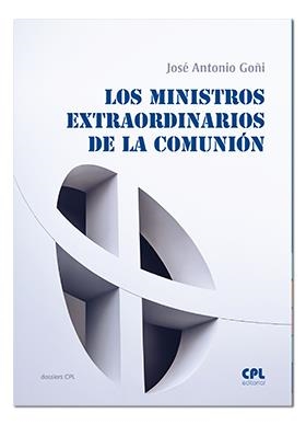 MINISTROS EXTRAORDINARIOS DE LA COMUNIÓN, LOS | 9788491650461 | GOÑI BEÁSOAIN DE PAULORENA, JOSÉ ANTONIO