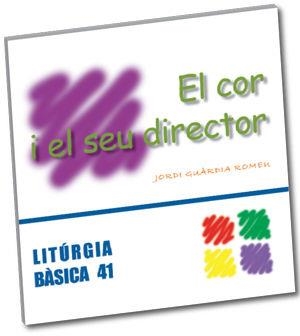COR I EL SEU DIRECTOR, EL | 9788498052572 | GUÀRDIA I ROMEU, JORDI