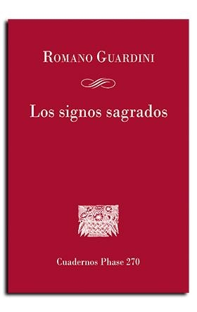 SIGNOS SAGRADOS, LOS | 9788491655374 | GUARDINI, ROMANO