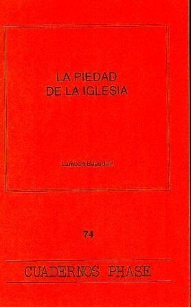 PIEDAD DE LA IGLESIA, LA | 9788474673814 | BEAUDUIN, LAMBERT