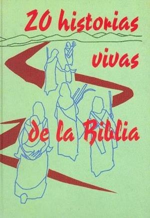 20 HISTORIAS VIVAS DE LA BIBLIA | 9788474676174 | LLIGADAS VENDRELL, JOSEP