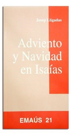 ADVIENTO Y NAVIDAD EN ISAÍAS | 9788474673845 | LLIGADAS VENDRELL, JOSEP