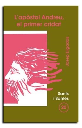 APÒSTOL ANDREU, EL PRIMER CRIDAT, L' | 9788474674712 | LLIGADAS VENDRELL, JOSEP