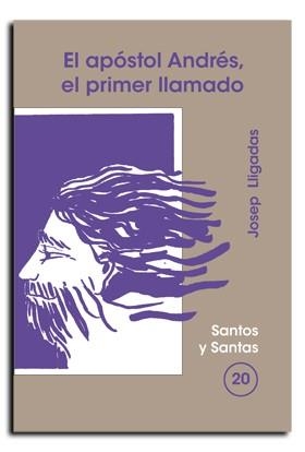 APÓSTOL ANDRÉS, EL PRIMER LLAMADO, EL | 9788474674729 | LLIGADAS VENDRELL, JOSEP