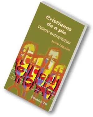 CRISTIANOS DE A PIE. VEINTE ENTREVISTAS. | 9788498052060 | LLIGADAS VENDRELL, JOSEP