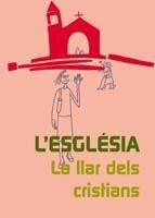 ESGLÉSIA. LA LLAR DELS CRISTIANS, L' | 9788474679403 | LLIGADAS VENDRELL, JOSEP
