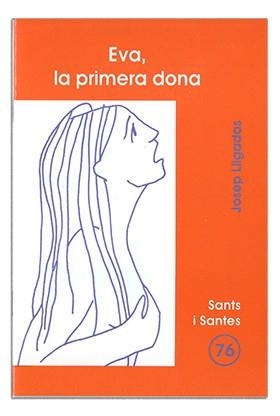 EVA, LA PRIMERA DONA | 9788474678499 | LLIGADAS VENDRELL, JOSEP