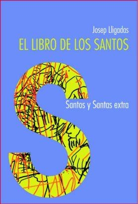 LIBRO DE LOS SANTOS, EL | 9788498050417 | LLIGADAS VENDRELL, JOSEP
