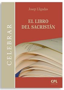 LIBRO DEL SACRISTÁN, EL | 9788491656616 | LLIGADAS VENDRELL, JOSEP