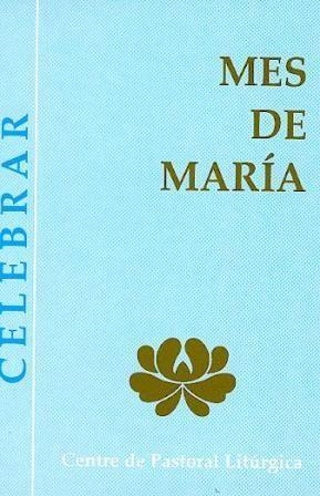 MES DE MARÍA | 9788474672824 | LLIGADAS VENDRELL, JOSEP