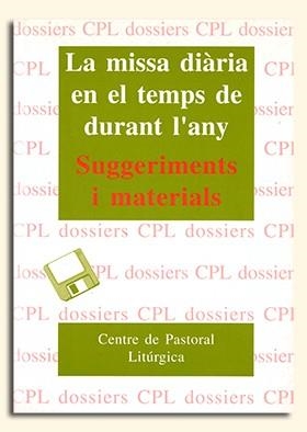 MISSA DIÀRIA EN EL TEMPS DE DURANT L’ANY, LA | 9788474678024 | LLIGADAS VENDRELL, JOSEP