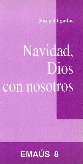NAVIDAD, DIOS CON NOSOTROS | 9788474672695 | LLIGADAS VENDRELL, JOSEP