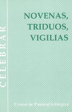 NOVENAS, TRIDUOS, VIGILIAS | 9788474672664 | LLIGADAS VENDRELL, JOSEP