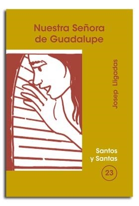 NUESTRA SEÑORA DE GUADALUPE | 9788474675016 | LLIGADAS VENDRELL, JOSEP